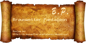 Brauswetter Pantaleon névjegykártya